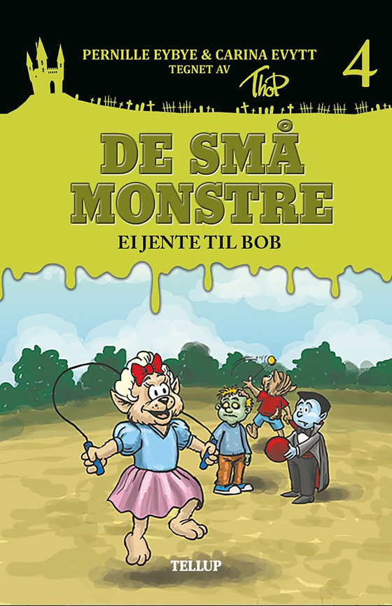 De små monstre #4: Ei jente til Bob (e-bog) af Carina Evytt