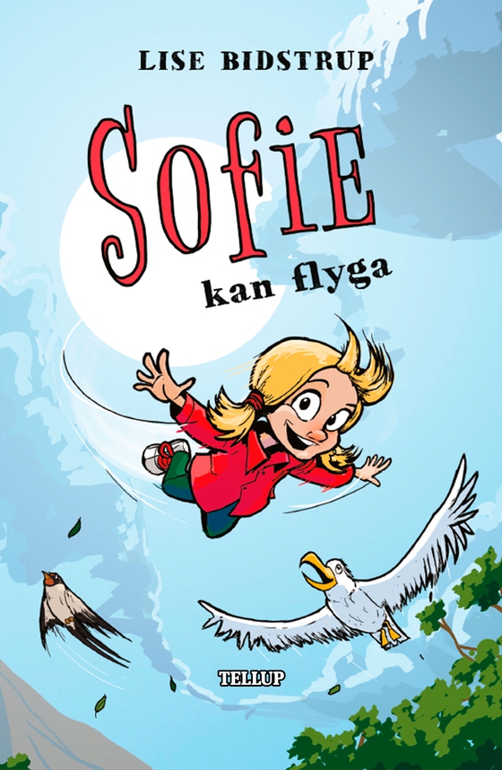 Sofie #3: Sofie kan flyga (e-bog) af Lise Bidstrup