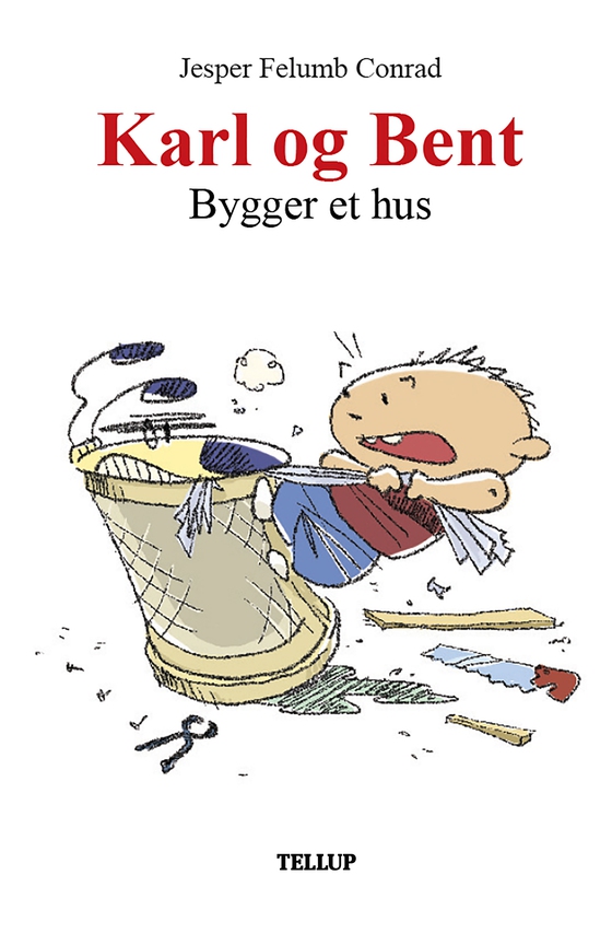 Karl og Bent #1: Karl og Bent bygger et hus (e-bog) af Jesper Felumb Conrad