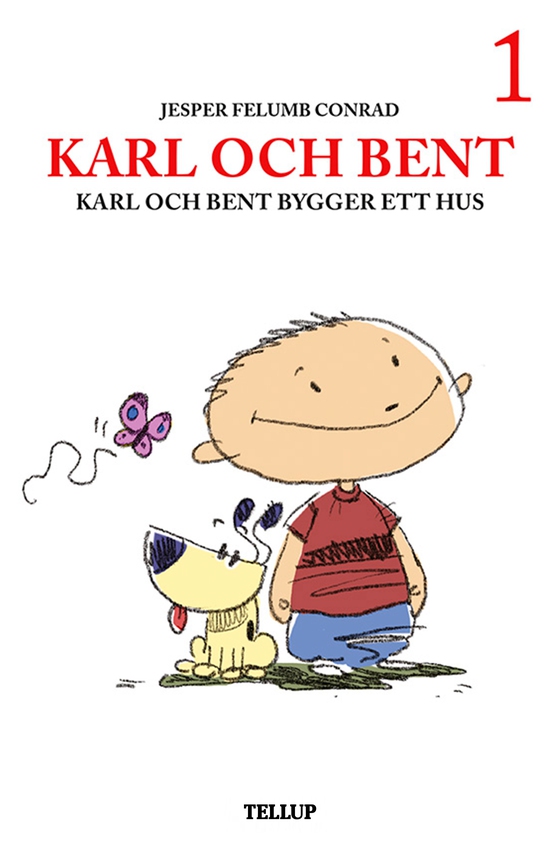 Karl och Bent #1: Karl och Bent bygger ett hus (e-bog) af Jesper Felumb Conrad