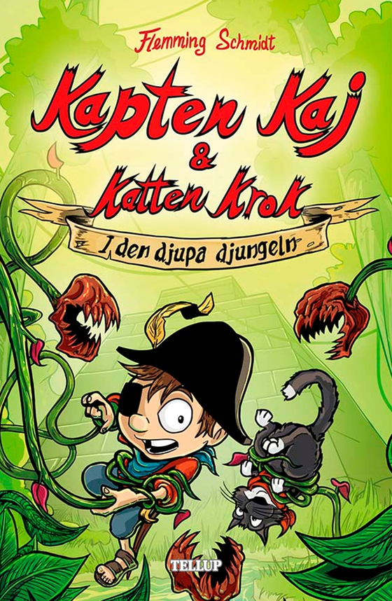 Kapten Kaj & Katten Krok #3: I den djupa djungeln (e-bog) af Flemming Schmidt