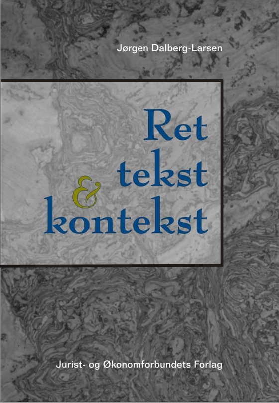 Ret, tekst og kontekst - Postmodernisme og ret (e-bog) af Jørgen Dalberg-Larsen