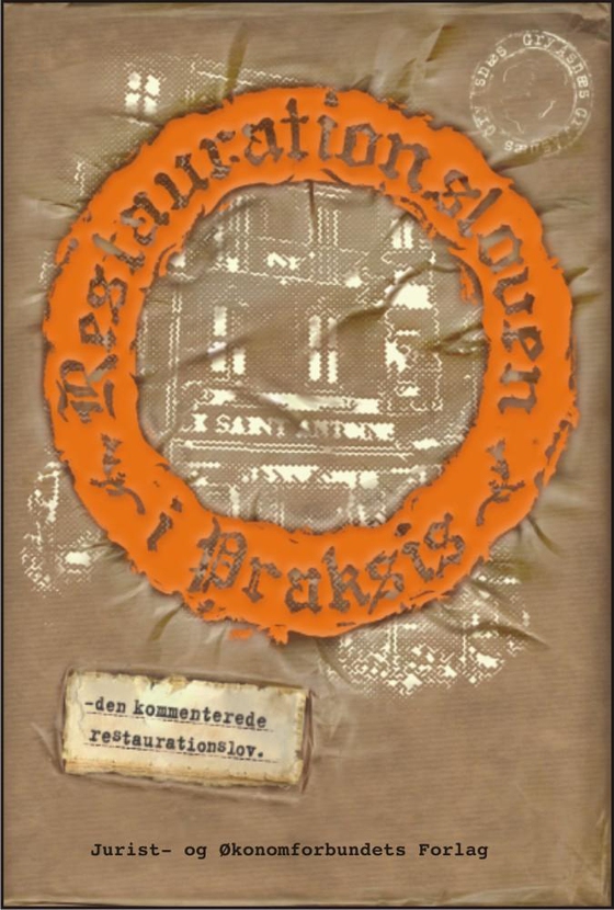 Restaurationsloven i praksis - den kommenterede restaurationslov (e-bog) af Gry Asnæs