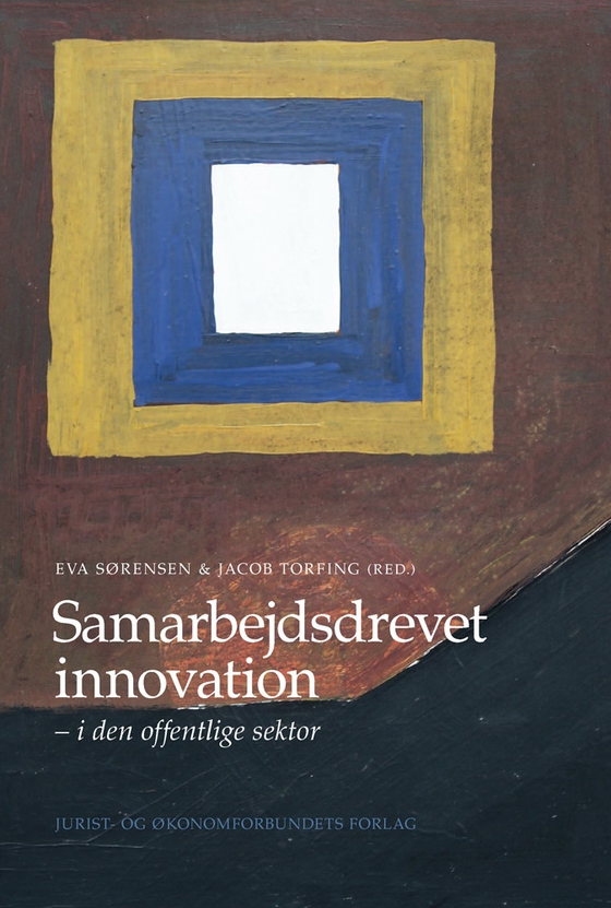 Samarbejdsdrevet innovation i den offentlige sektor (e-bog) af Eva Sørensen (red.)