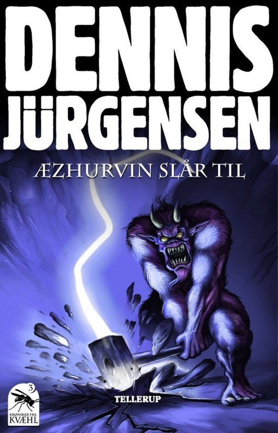 Krøniker fra Kvæhl #3: Æzurhvin slår til (e-bog) af Dennis Jürgensen