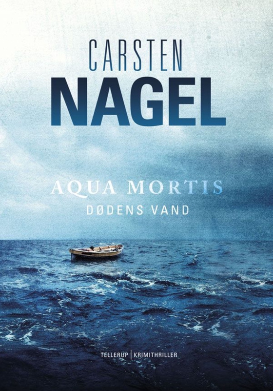Aqua mortis - dødens vand (e-bog) af Carsten Nagel