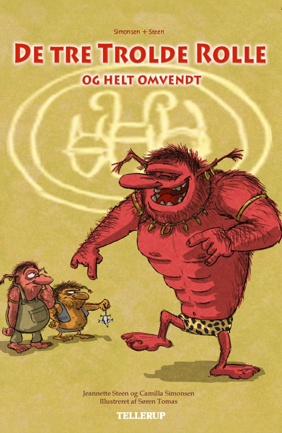 De tre Trolde Rolle og helt omvendt (e-bog) af Camilla Simonsen