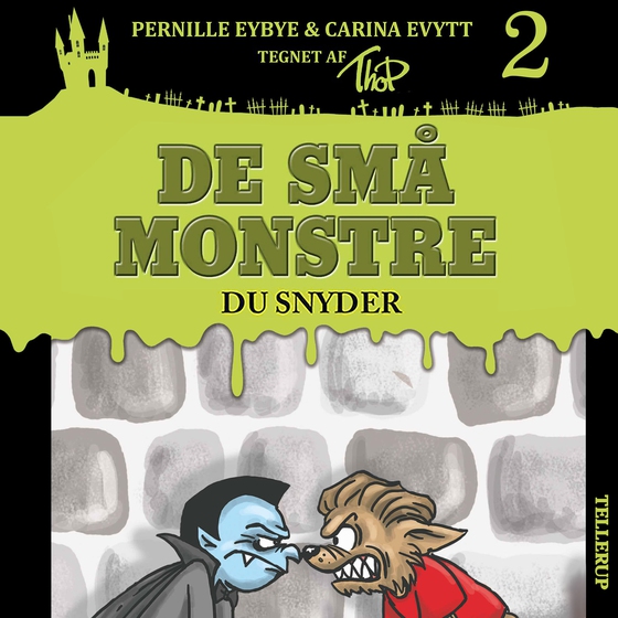 De små monstre #2: Du snyder (lydbog) af Carina Evytt