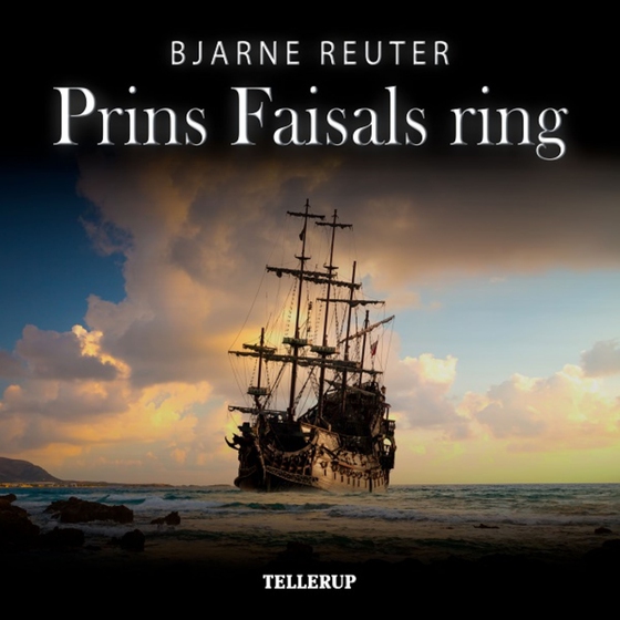 Prins Faisals ring (lydbog) af Bjarne Reuter