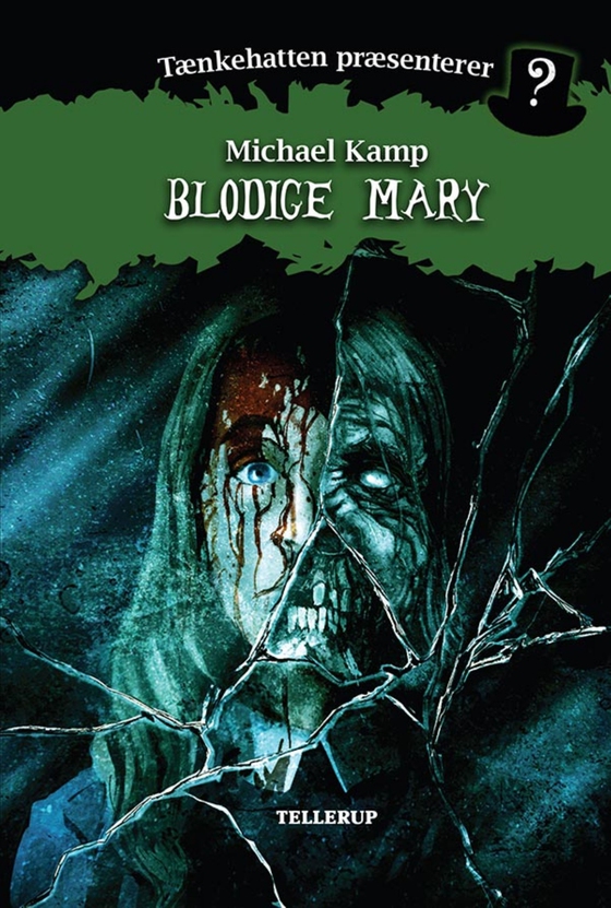 Tænkehatten præsenterer #4: Blodige Mary (e-bog) af Benjamin Jensen
