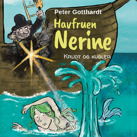 Havfruen Nerine #3: Krudt og kugler (lydbog) af Peter Gotthardt