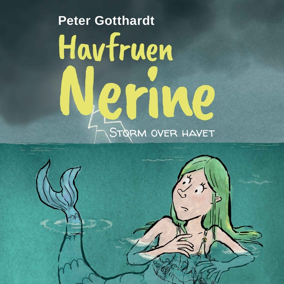 Havfruen Nerine #4: Storm over havet (lydbog) af Peter Gotthardt