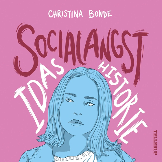 Angst #1: Socialangst: Idas historie (lydbog) af Christina Bonde