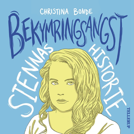 Angst #3: Bekymringsangst: Siennas historie (lydbog) af Christina Bonde