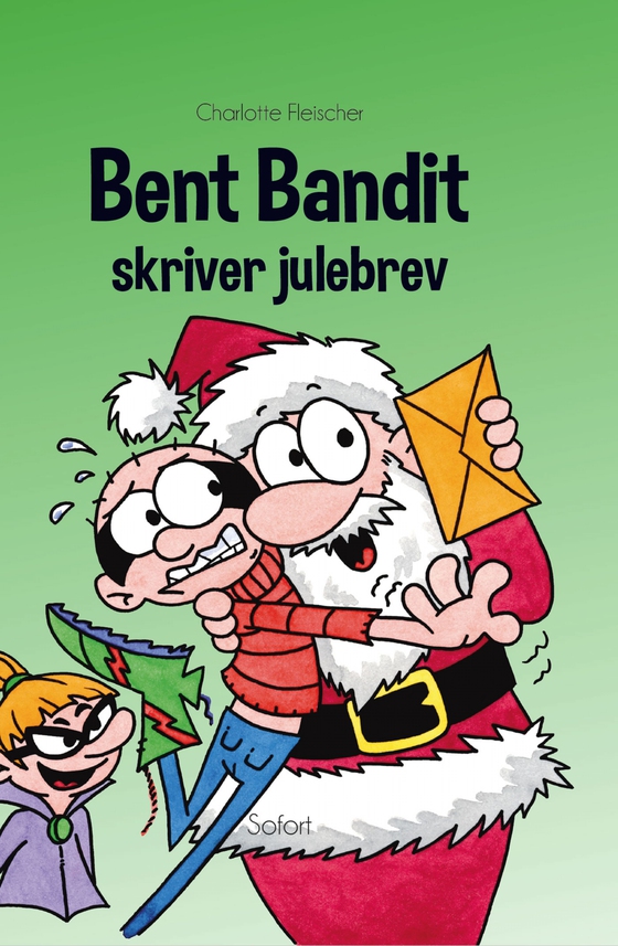 Bent Bandit #16: Bent Bandit skriver julebrev (e-bog) af Charlotte Fleischer