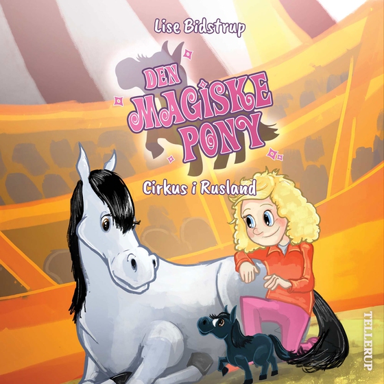 Den magiske pony #2: Cirkus i Rusland (lydbog) af Lise Bidstrup
