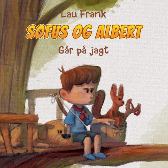 Sofus & Albert #2: Går på jagt (lydbog) af Lau Frank