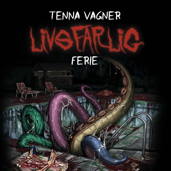 Livsfarlig #2: Livsfarlig ferie (lydbog) af Tenna Vagner