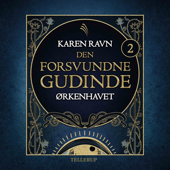 Den forsvundne gudinde #2: Ørkenhavet (lydbog) af Karen Ravn