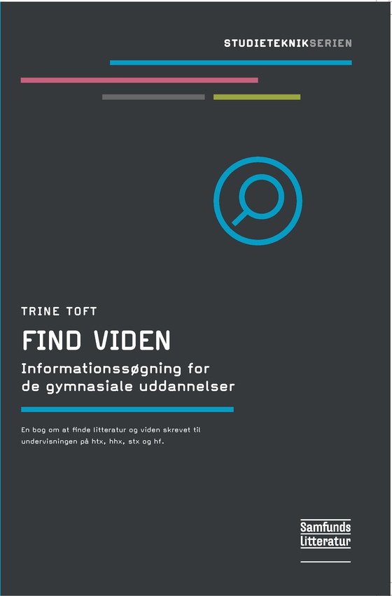 Find viden - Informationssøgning for de gymnasiale uddannelser (e-bog) af Trine Toft