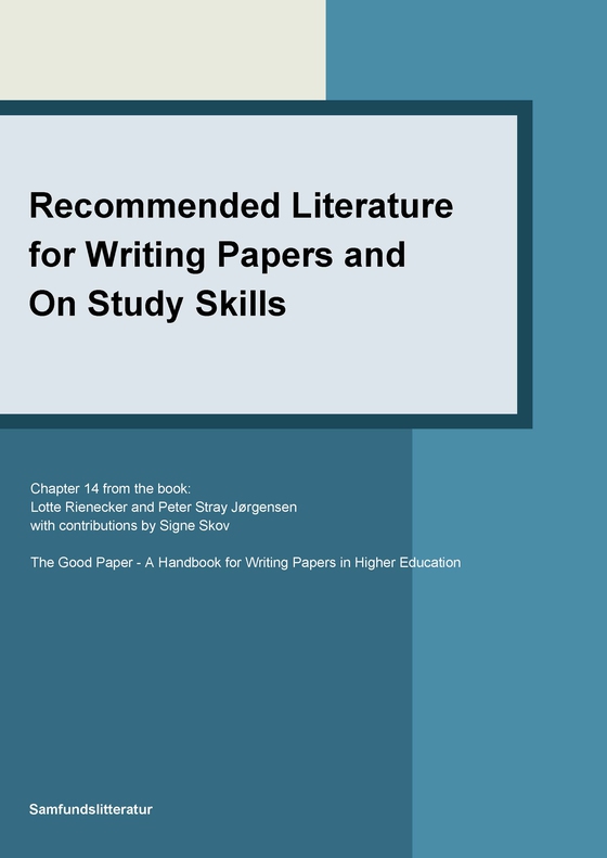 Recommended literature for writing papers and on study skills (e-bog) af Lotte Rienecker