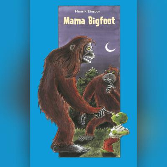 Mama Bigfoot - Jack Stump nr. 7 (lydbog) af Henrik Einspor