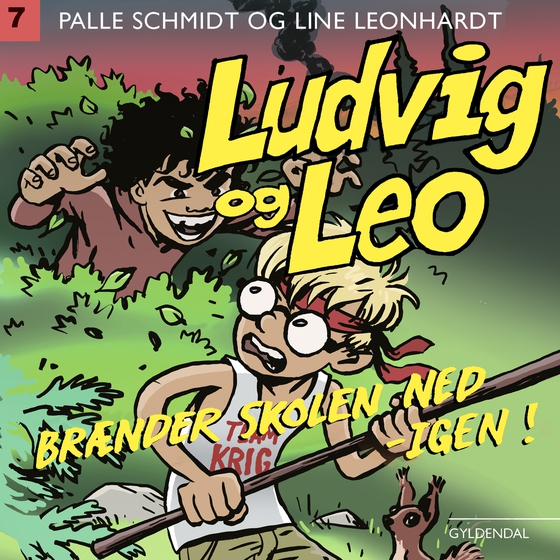 Ludvig og Leo brænder skolen ned - igen (lydbog) af Line Leonhardt