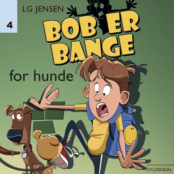 Bob er bange for hunde (lydbog) af LG Jensen