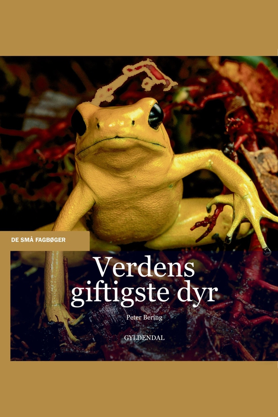 Verdens giftigste dyr (e-bog) af Peter Bering
