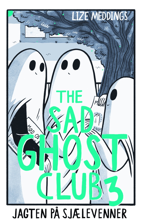 The Sad Ghost Club 3: Jagten på sjælevenner (e-bog) af Lize Meddings