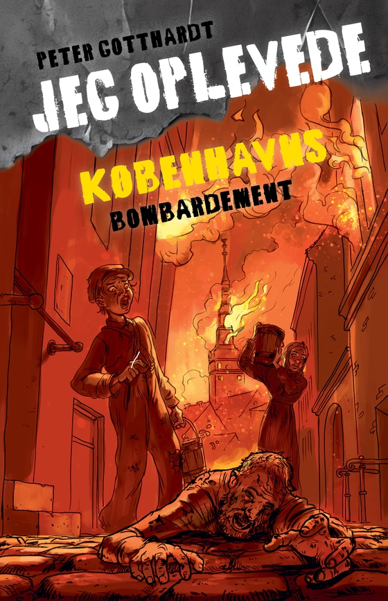 Jeg oplevede: Københavns bombardement (e-bog) af Peter Gotthardt