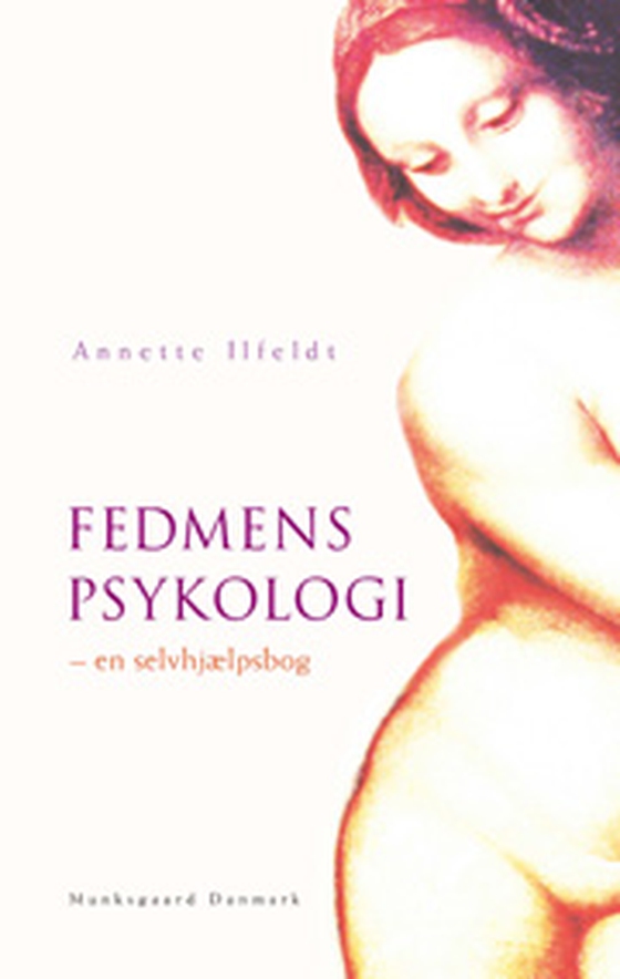 Fedmens psykologi - - en selvhjælpsbog (e-bog) af Annette Ilfeldt