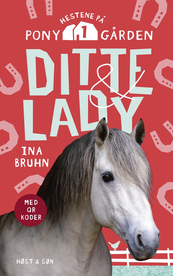 Ditte & Lady - Hestene på Ponygården 1 (e-bog) af Ina Bruhn