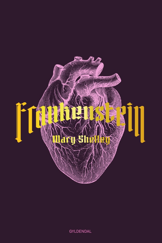 Frankenstein - eller den moderne Prometheus (e-bog) af Mary Shelley