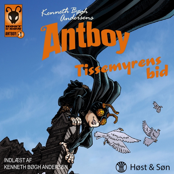 Tissemyrens bid - Antboy 1 (lydbog) af Kenneth Bøgh Andersen