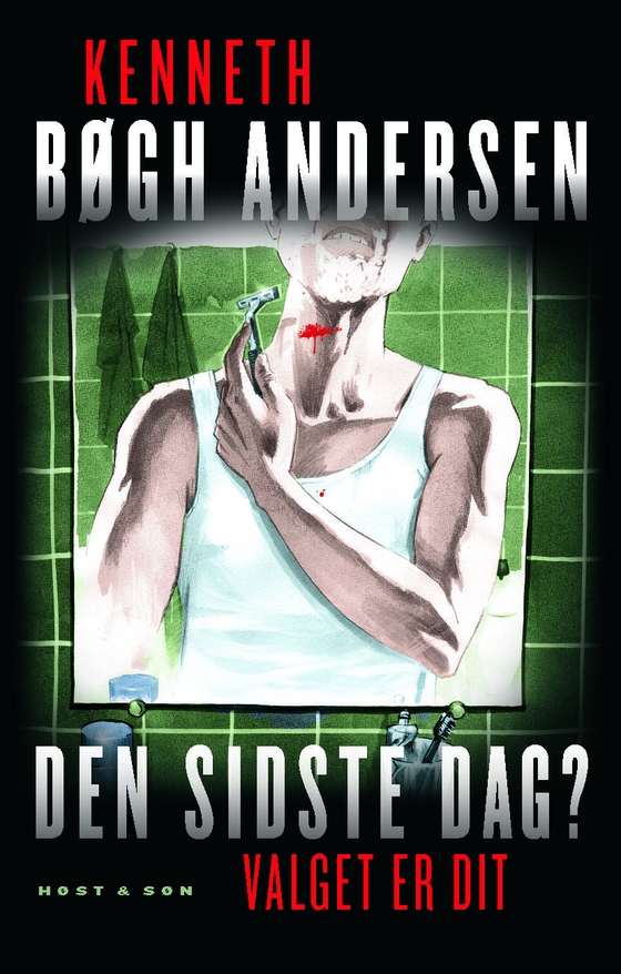 Den sidste dag? - Valget er dit (e-bog) af Kenneth Bøgh Andersen