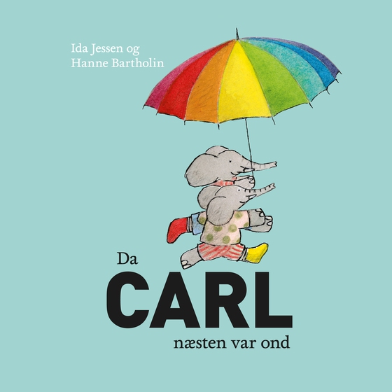 Da Carl næsten var ond (lydbog) af Hanne Bartholin
