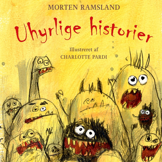 Uhyrlige historier (lydbog) af Morten Ramsland