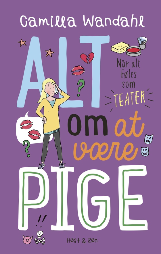 Alt om at være pige - Når alt føles som teater - Alt om at være pige 3 (e-bog) af Camilla Wandahl