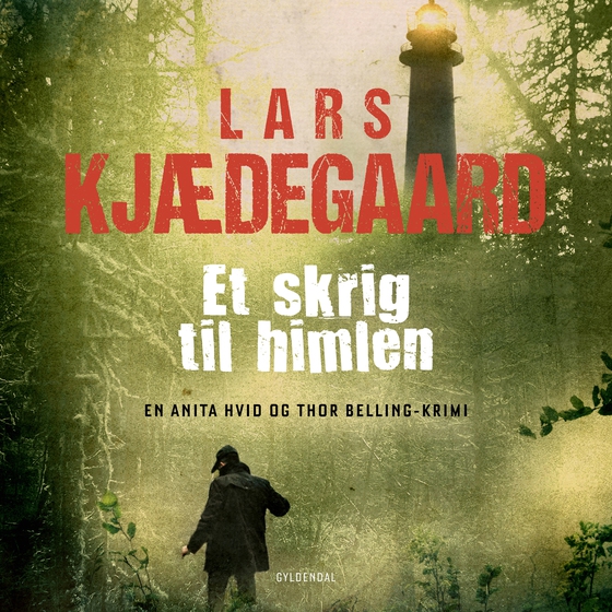 Et skrig til himlen - En Hvid & Belling-krimi (lydbog) af Lars Kjædegaard