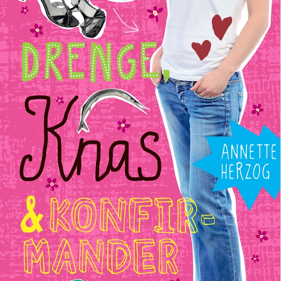 Drenge, knas og konfirmander. Drenge & ... 5 (lydbog) af Annette Herzog