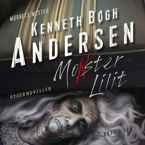Monster Lilit (lydbog) af Kenneth Bøgh Andersen