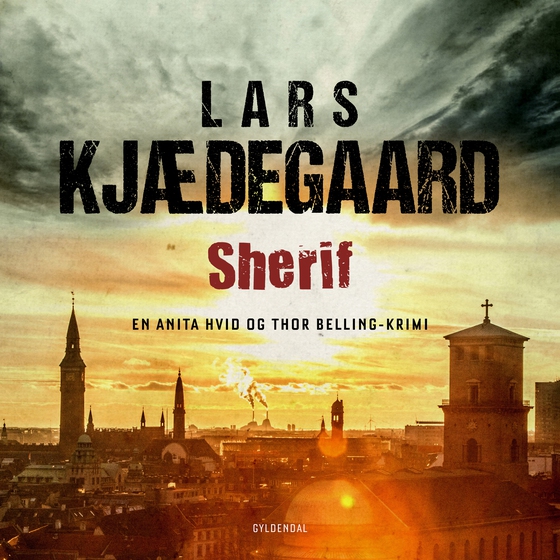 Sherif - En Hvid & Belling-krimi (lydbog) af Lars Kjædegaard