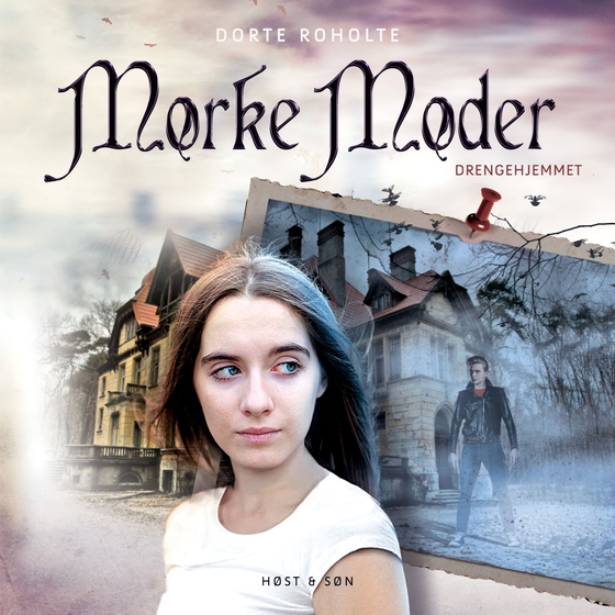 Drengehjemmet 1 - Mørke Møder (lydbog) af Dorte Roholte