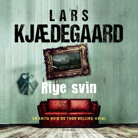 Rige svin - En Hvid & Belling-krimi (lydbog) af Lars Kjædegaard