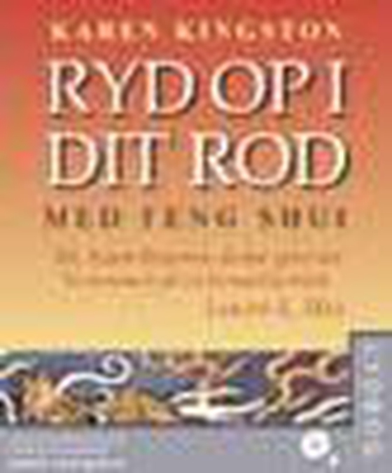 Ryd op i dit rod - med Feng Shui (lydbog) af Karen Kingston