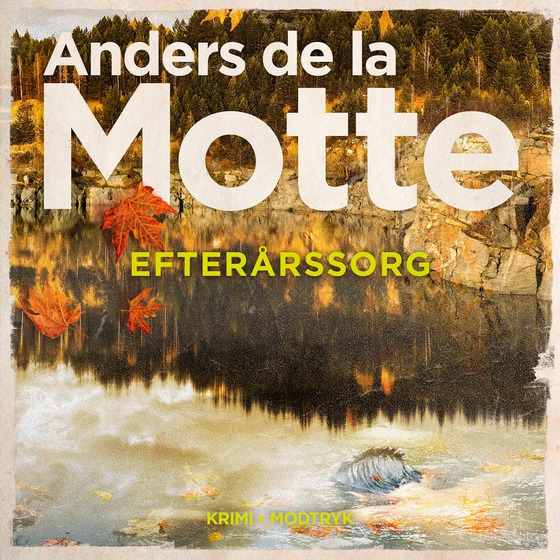 Efterårssorg (lydbog) af Anders de la Motte