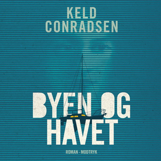 Byen og havet (lydbog) af Keld Conradsen