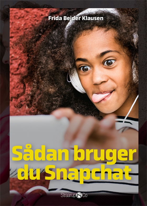 Sådan bruger du Snapchat (lydbog) af Frida Bejder Klausen