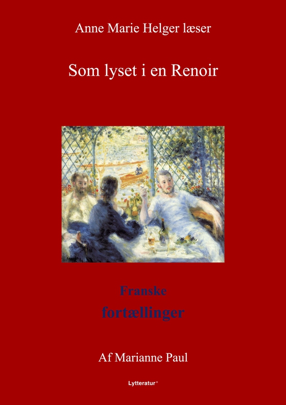 Som lyset i en Renoir (lydbog) af Marianne Paul